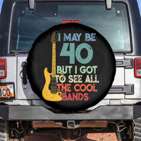Funny 40th Birthday 80s Rock Lover Spare Tire Cover I May Be 40 But I Got To See All The Cool Bands