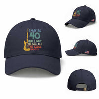 Funny 40th Birthday 80s Rock Lover Baseball Cap I May Be 40 But I Got To See All The Cool Bands