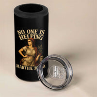 No One is Helping Martha 30 AD Funny Christian 4 in 1 Can Cooler Tumbler