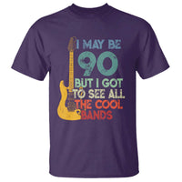 Funny 90th Birthday 80s Rock Lover T Shirt I May Be 90 But I Got To See All The Cool Bands