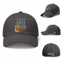Funny 60th Birthday 80s Rock Lover Baseball Cap I May Be 60 But I Got To See All The Cool Bands