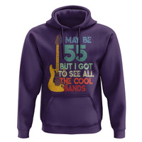 Funny 55th Birthday 80s Rock Lover Hoodie I May Be 55 But I Got To See All The Cool Bands