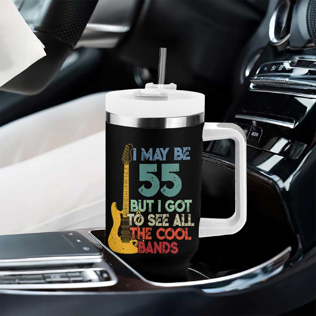 Funny 55th Birthday 80s Rock Lover Tumbler With Handle I May Be 55 But I Got To See All The Cool Bands