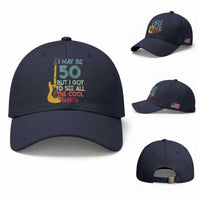 Funny 50th Birthday 80s Rock Lover Baseball Cap I May Be 50 But I Got To See All The Cool Bands