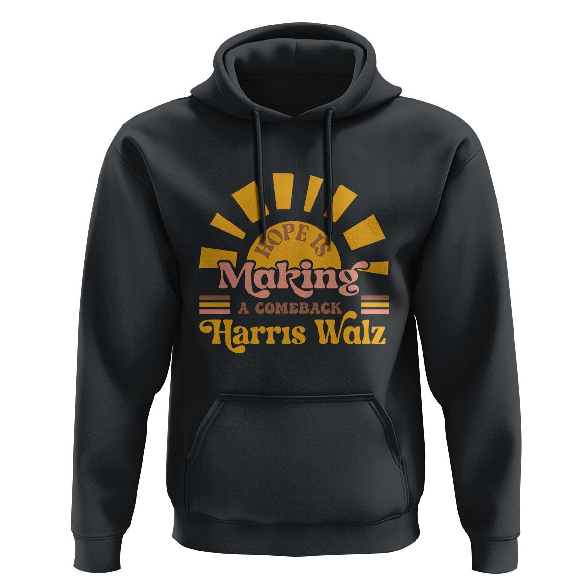 Harris Walz 2024 Hoodie Hope Is Making A Comeback Retro Sunshine - Wonder Print Shop