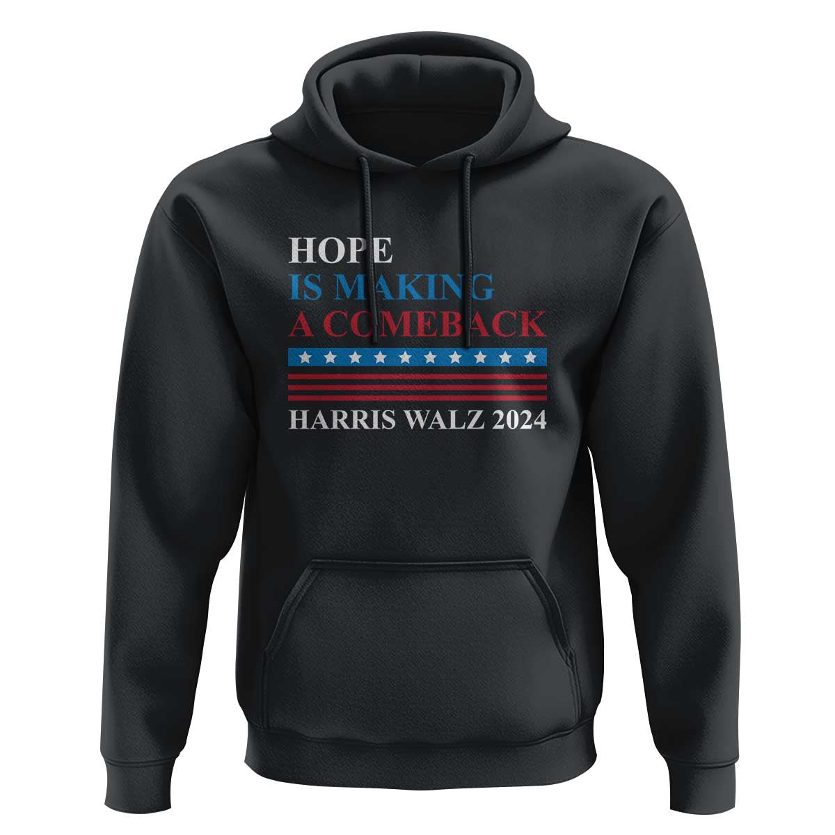 Harris Walz 2024 Hoodie Hope Is Making A Comeback American Flag - Wonder Print Shop
