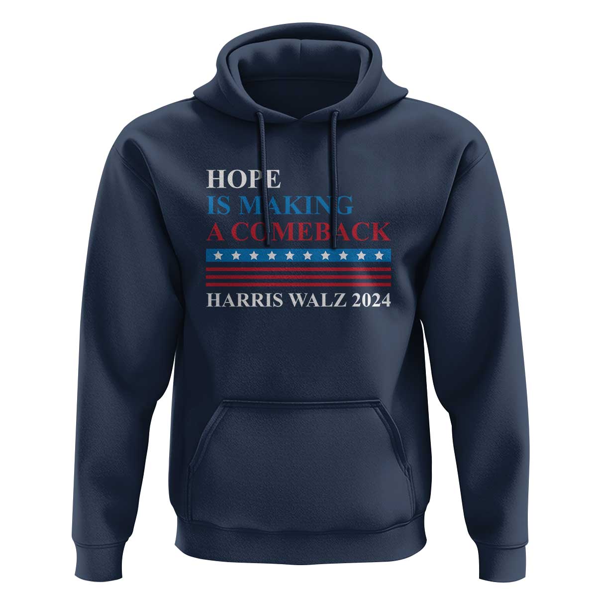 Harris Walz 2024 Hoodie Hope Is Making A Comeback American Flag - Wonder Print Shop