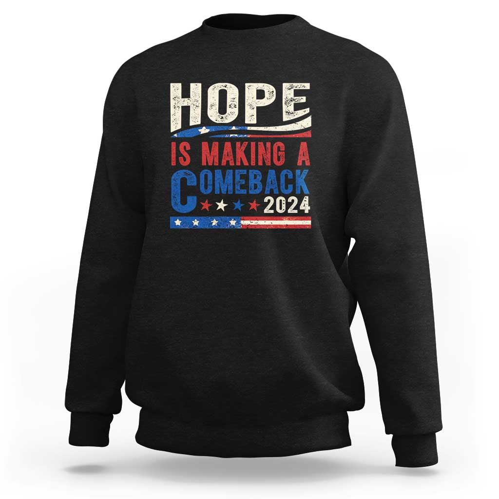 Harris Walz Supporter Sweatshirt Hope Is Making A Comeback 2024 American Flag Star - Wonder Print Shop