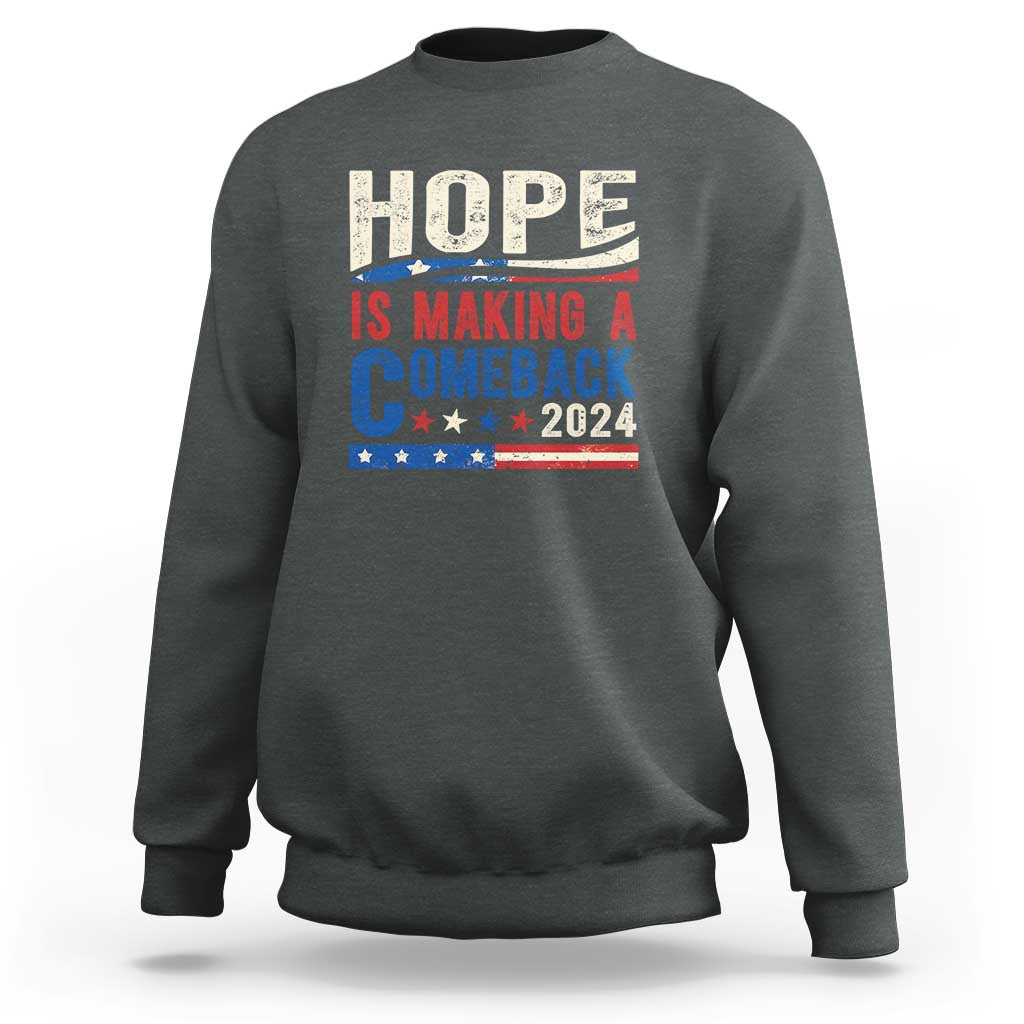 Harris Walz Supporter Sweatshirt Hope Is Making A Comeback 2024 American Flag Star - Wonder Print Shop