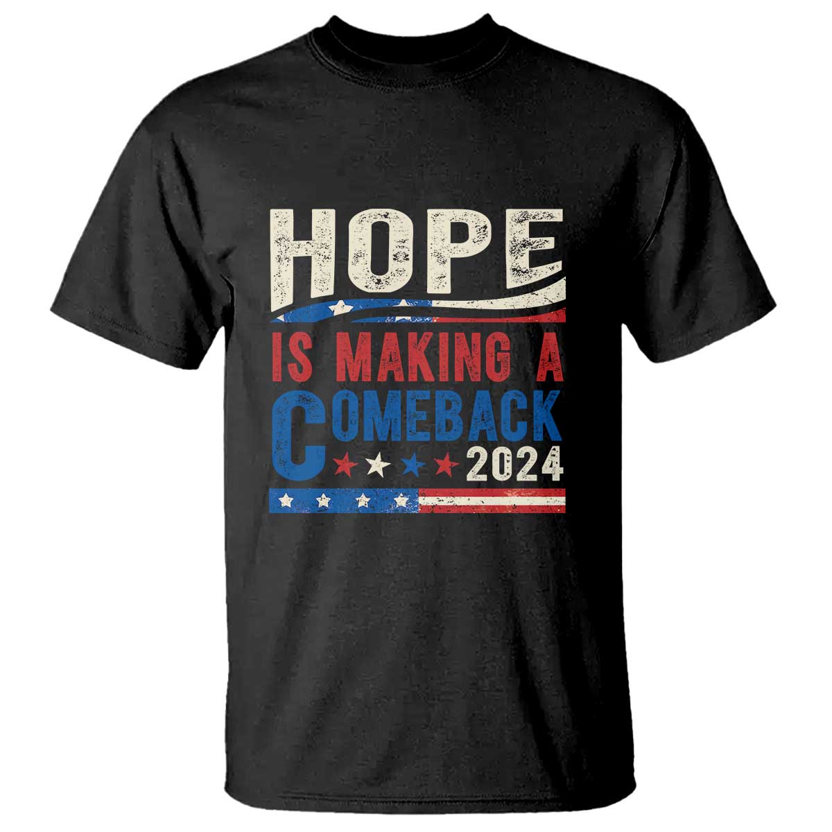 Harris Walz Supporter T Shirt Hope Is Making A Comeback 2024 American Flag Star - Wonder Print Shop