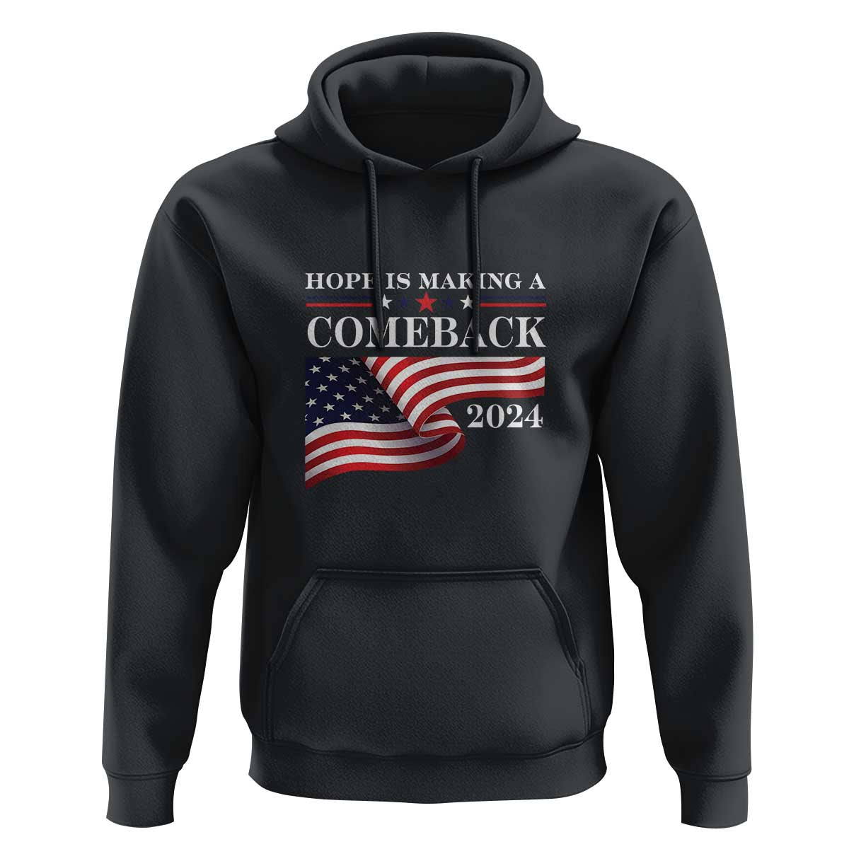Harris Walz Supporter Hoodie Hope Is Making A Comeback 2024 American Flag Star - Wonder Print Shop