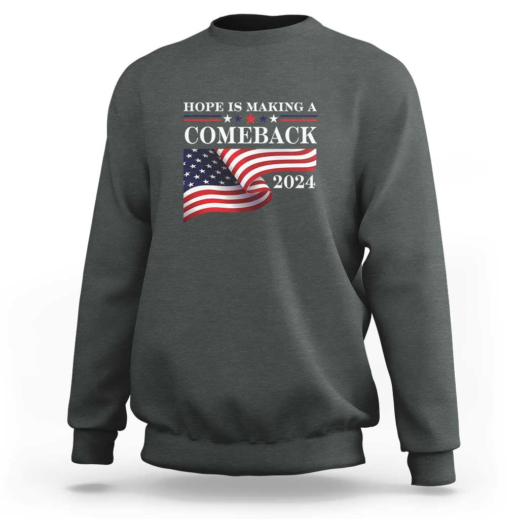 Harris Walz Supporter Sweatshirt Hope Is Making A Comeback 2024 American Flag Star - Wonder Print Shop