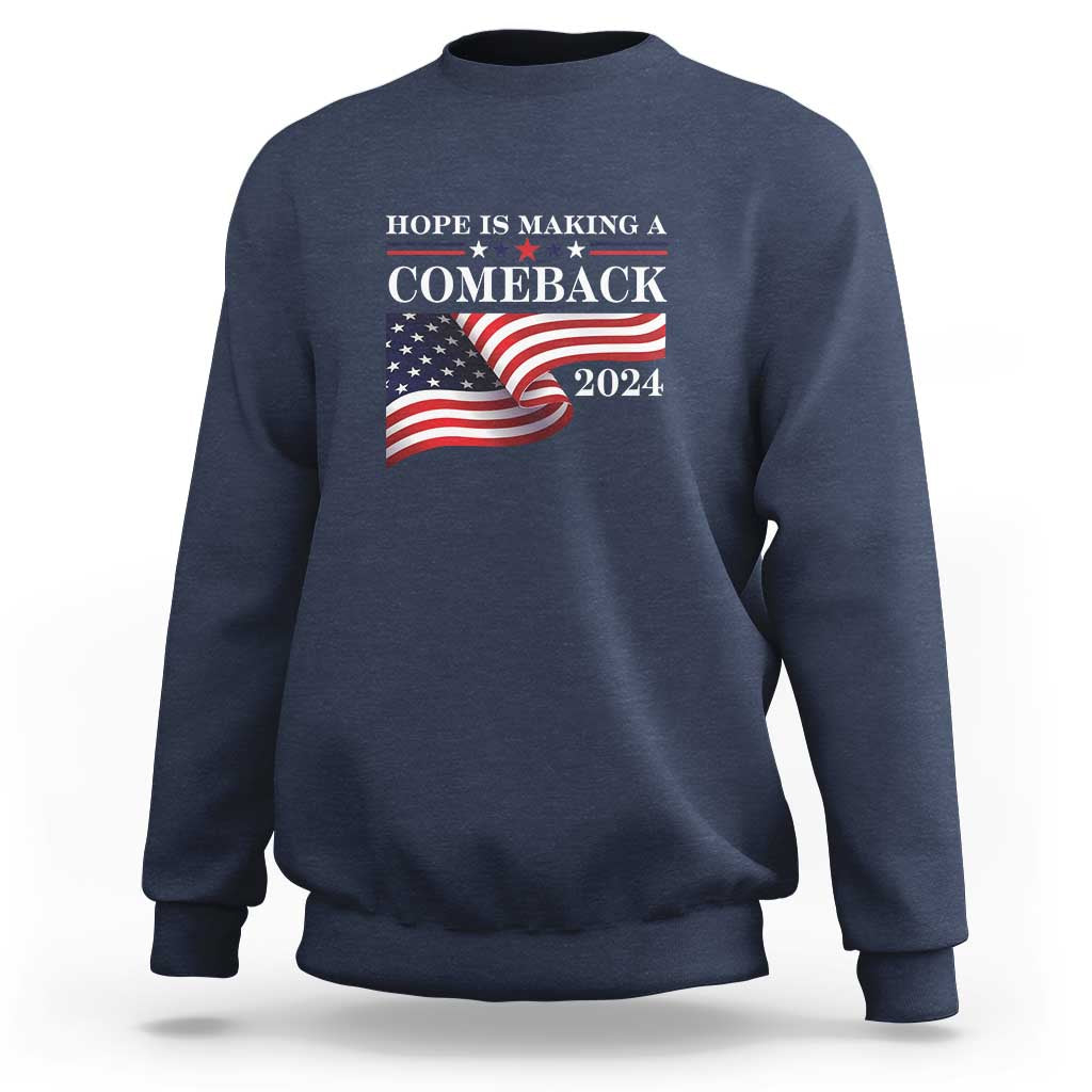 Harris Walz Supporter Sweatshirt Hope Is Making A Comeback 2024 American Flag Star - Wonder Print Shop