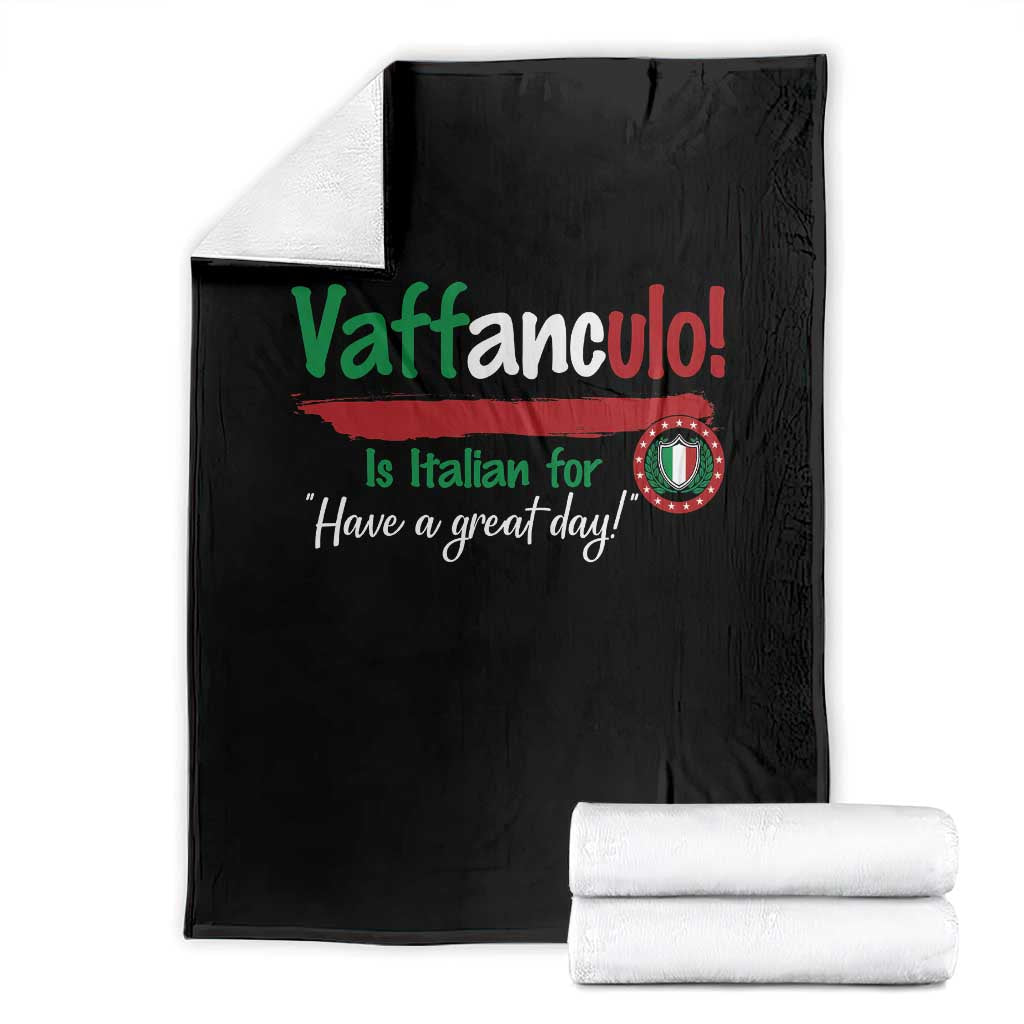 Funny Italian Saying Throw Blanket Vaffanculo Is Have A Great Day - Wonder Print Shop