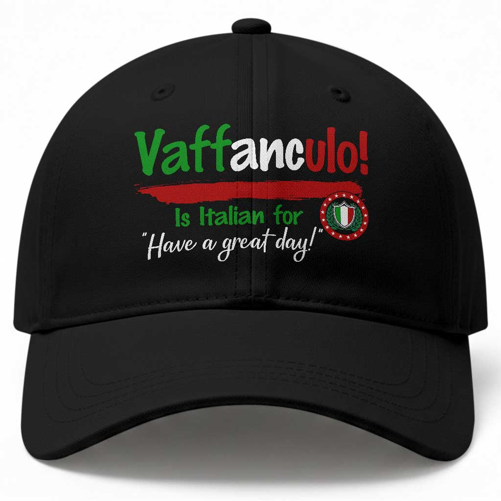 Funny Italian Saying Baseball Cap Vaffanculo Is Have A Great Day