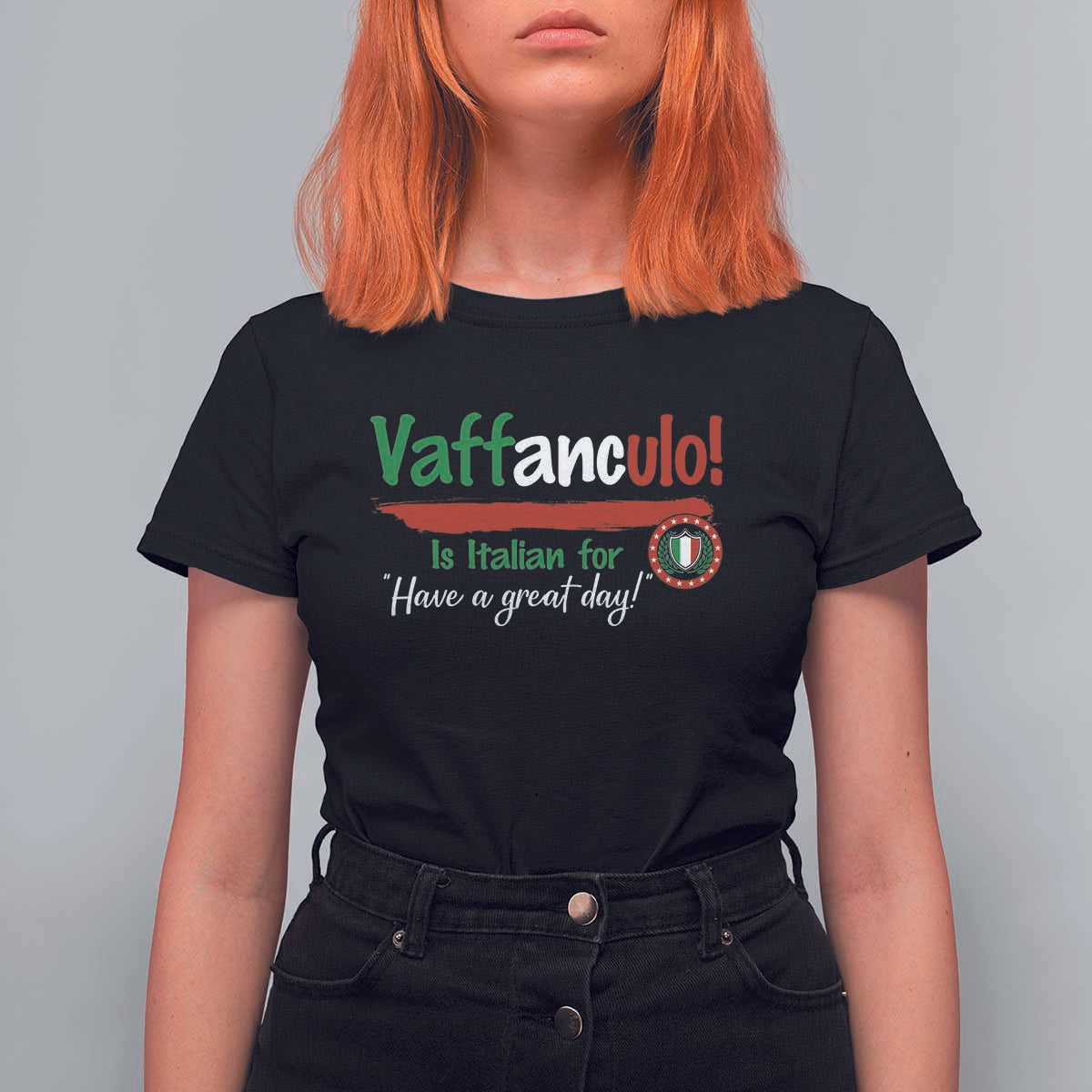 Funny Italian Saying T Shirt For Women Vaffanculo Is Have A Great Day - Wonder Print Shop