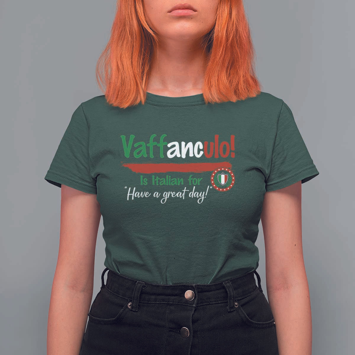 Funny Italian Saying T Shirt For Women Vaffanculo Is Have A Great Day - Wonder Print Shop