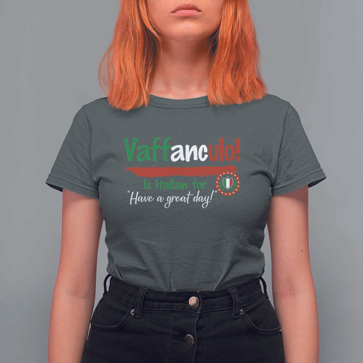 Funny Italian Saying T Shirt For Women Vaffanculo Is Have A Great Day - Wonder Print Shop