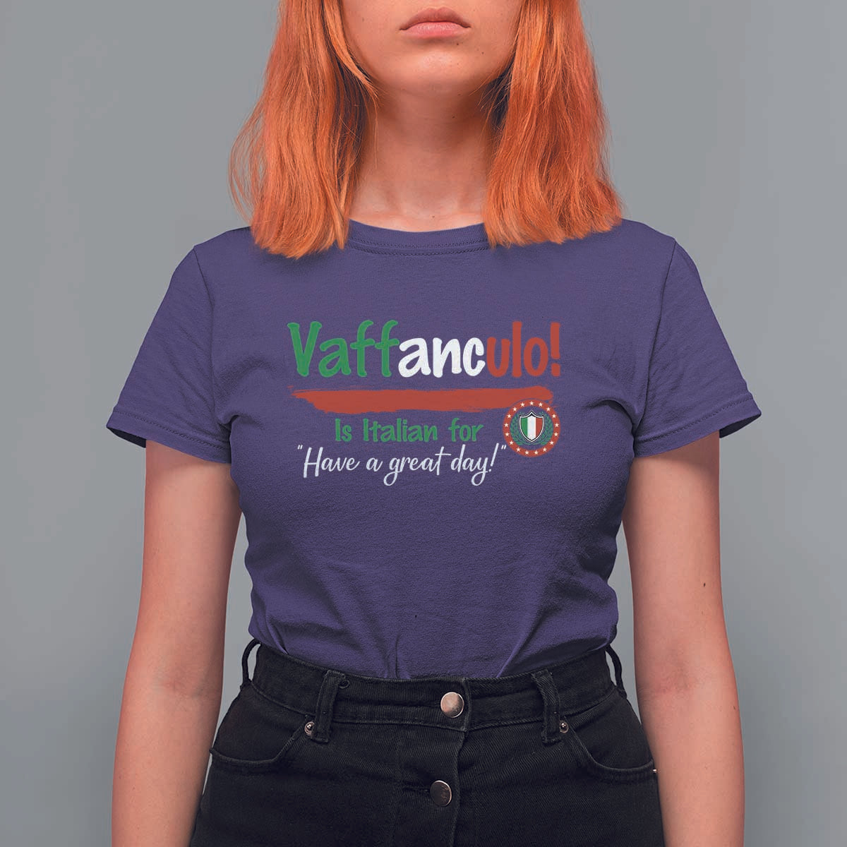 Funny Italian Saying T Shirt For Women Vaffanculo Is Have A Great Day - Wonder Print Shop