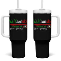 Funny Italian Saying Tumbler With Handle Vaffanculo Is Have A Great Day - Wonder Print Shop