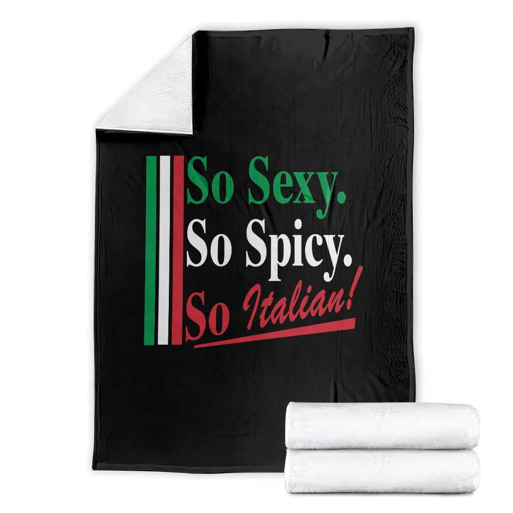 Funny Italian Pride Throw Blanket So Sexy So Spicy So Italian Chef Humor - Wonder Print Shop