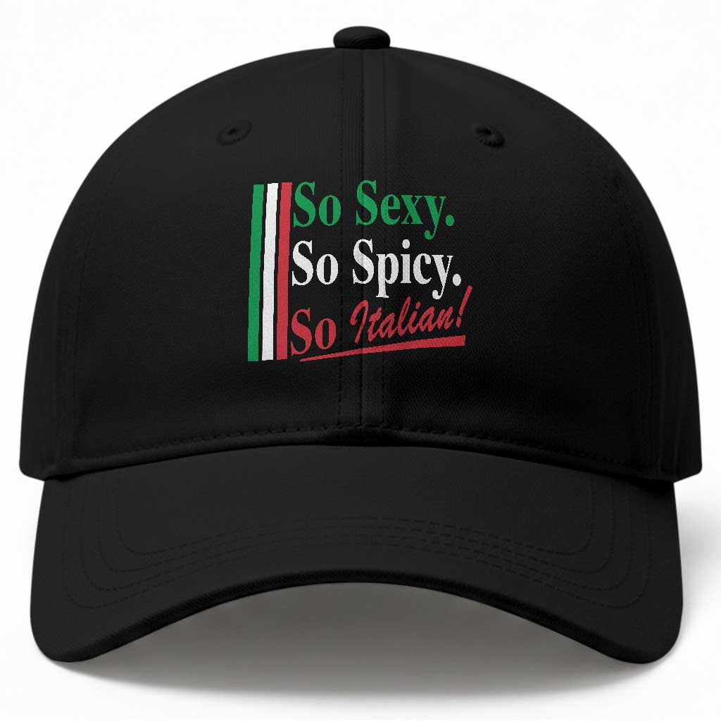 Funny Italian Pride Baseball Cap So Sexy So Spicy So Italian Chef Humor