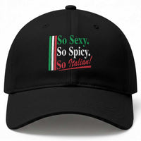 Funny Italian Pride Baseball Cap So Sexy So Spicy So Italian Chef Humor