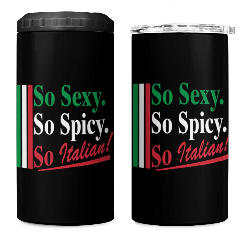 Funny Italian Pride 4 in 1 Can Cooler Tumbler So Sexy So Spicy So Italian Chef Humor - Wonder Print Shop