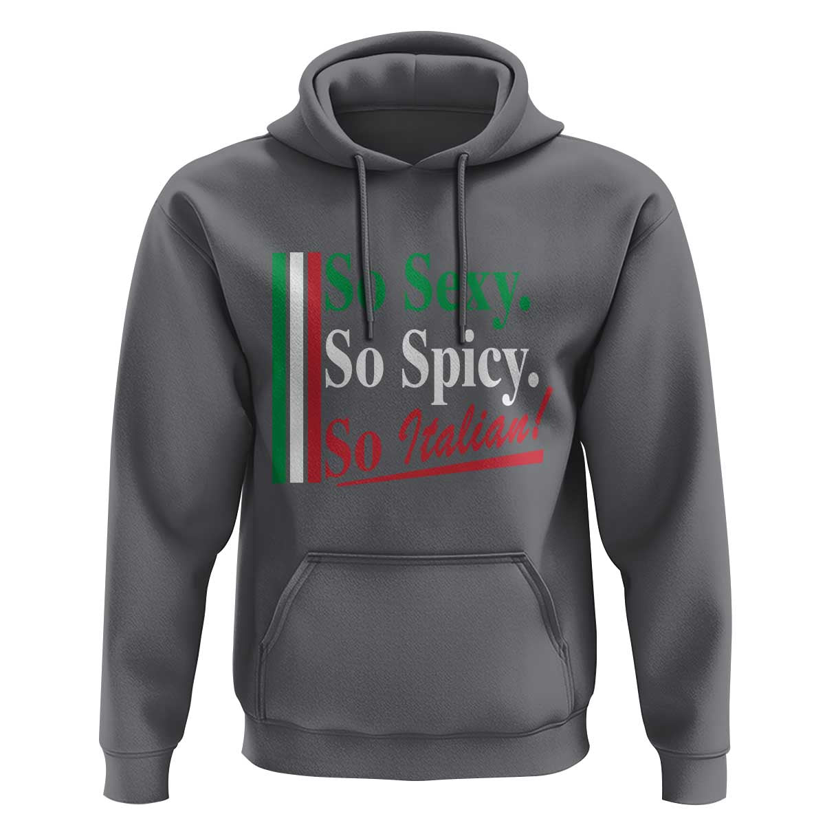 Funny Italian Pride Hoodie So Sexy So Spicy So Italian Chef Humor - Wonder Print Shop