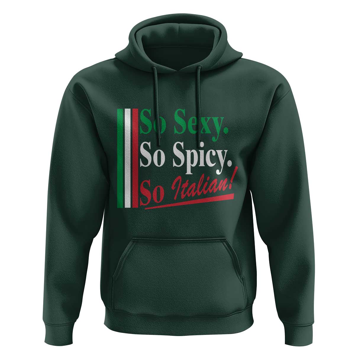 Funny Italian Pride Hoodie So Sexy So Spicy So Italian Chef Humor - Wonder Print Shop