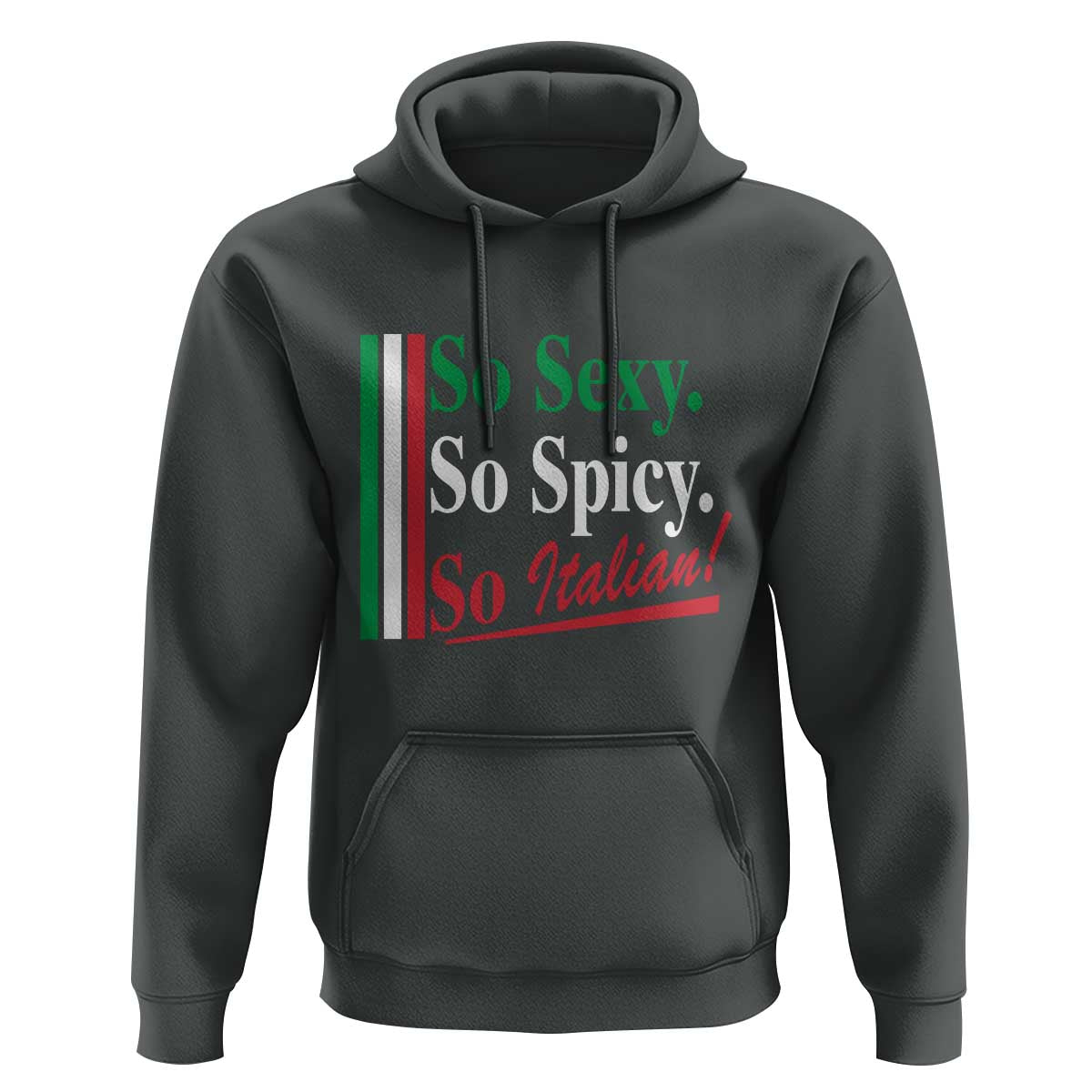 Funny Italian Pride Hoodie So Sexy So Spicy So Italian Chef Humor - Wonder Print Shop