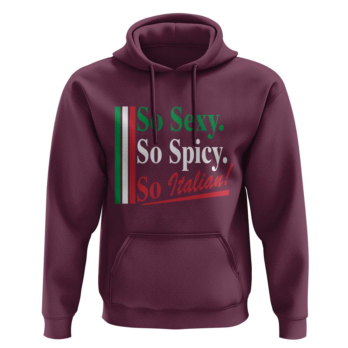 Funny Italian Pride Hoodie So Sexy So Spicy So Italian Chef Humor - Wonder Print Shop