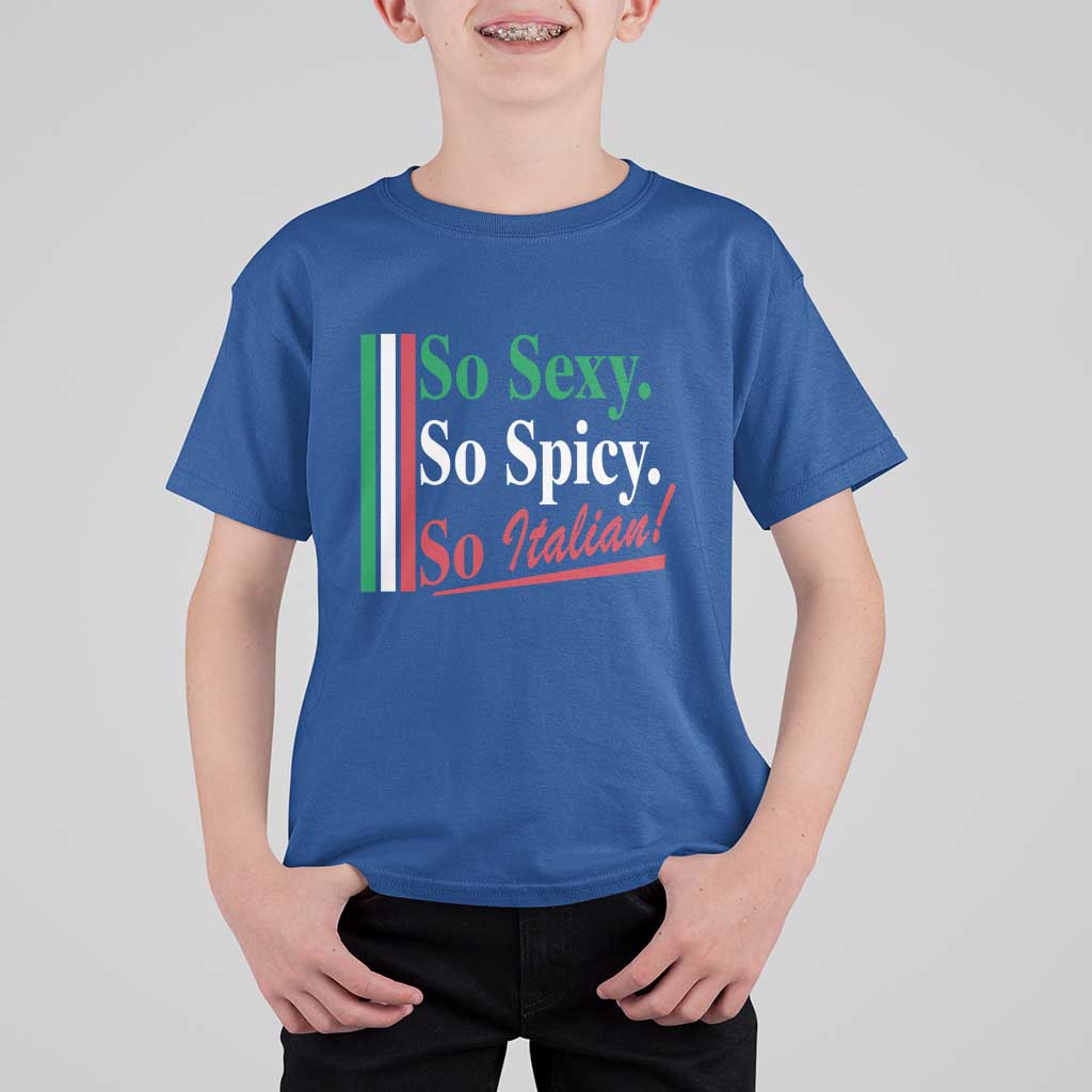Funny Italian Pride T Shirt For Kid So Sexy So Spicy So Italian Chef Humor - Wonder Print Shop