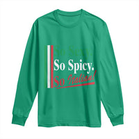 Funny Italian Pride Long Sleeve Shirt So Sexy So Spicy So Italian Chef Humor - Wonder Print Shop