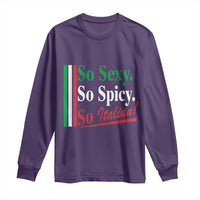 Funny Italian Pride Long Sleeve Shirt So Sexy So Spicy So Italian Chef Humor - Wonder Print Shop