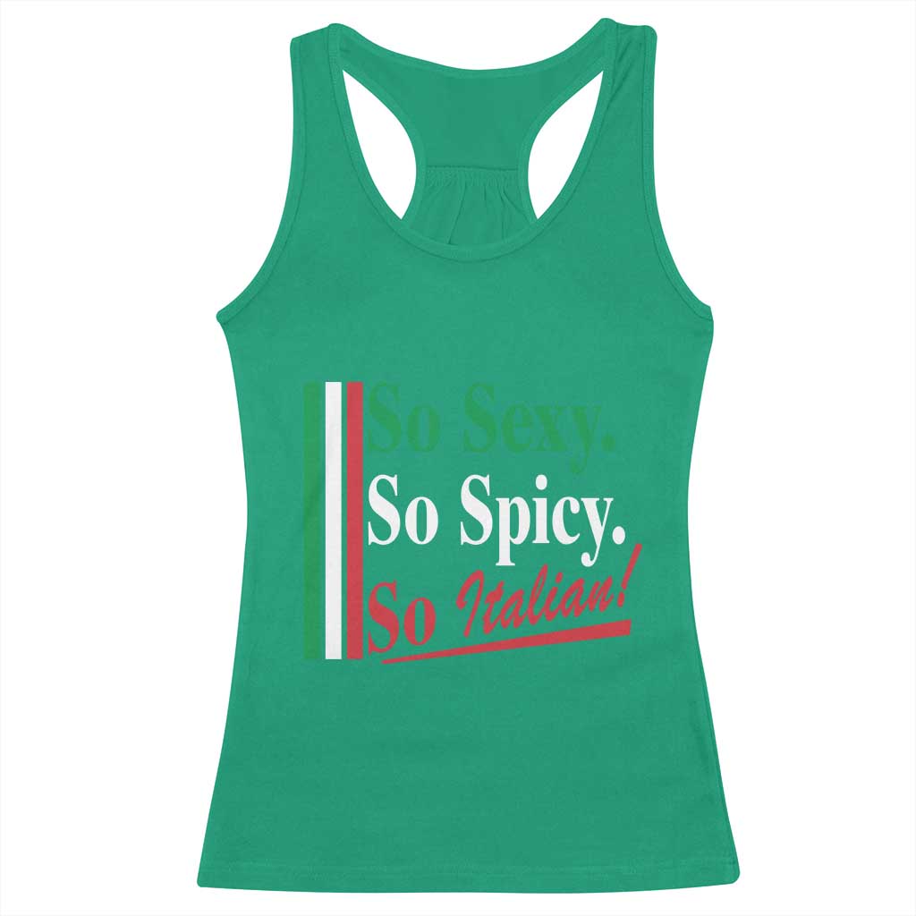 Funny Italian Pride Racerback Tank Top So Sexy So Spicy So Italian Chef Humor - Wonder Print Shop