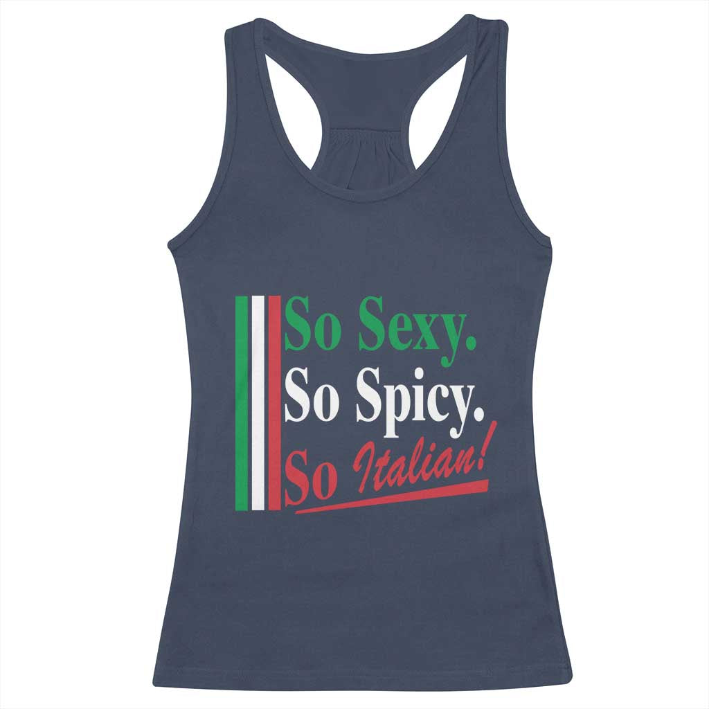 Funny Italian Pride Racerback Tank Top So Sexy So Spicy So Italian Chef Humor - Wonder Print Shop