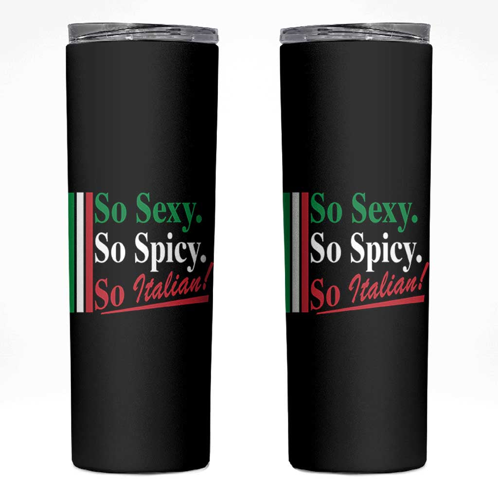 Funny Italian Pride Skinny Tumbler So Sexy So Spicy So Italian Chef Humor - Wonder Print Shop