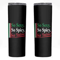 Funny Italian Pride Skinny Tumbler So Sexy So Spicy So Italian Chef Humor - Wonder Print Shop
