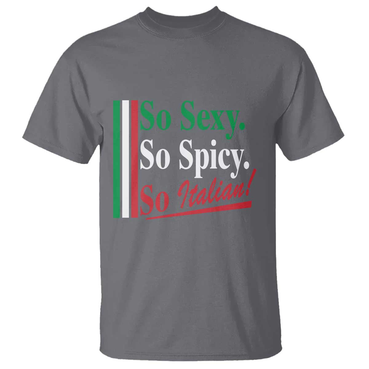Funny Italian Pride T Shirt So Sexy So Spicy So Italian Chef Humor - Wonder Print Shop