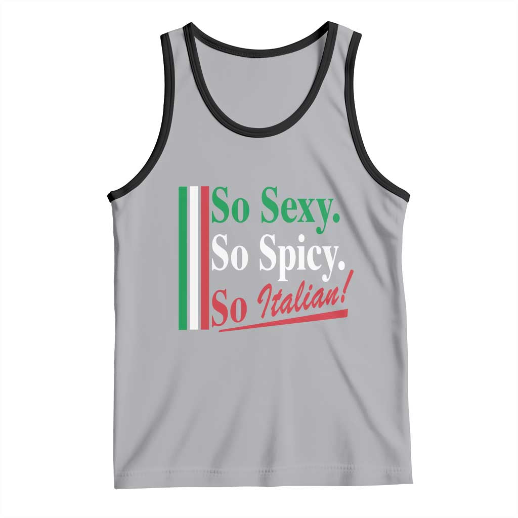 Funny Italian Pride Tank Top So Sexy So Spicy So Italian Chef Humor - Wonder Print Shop