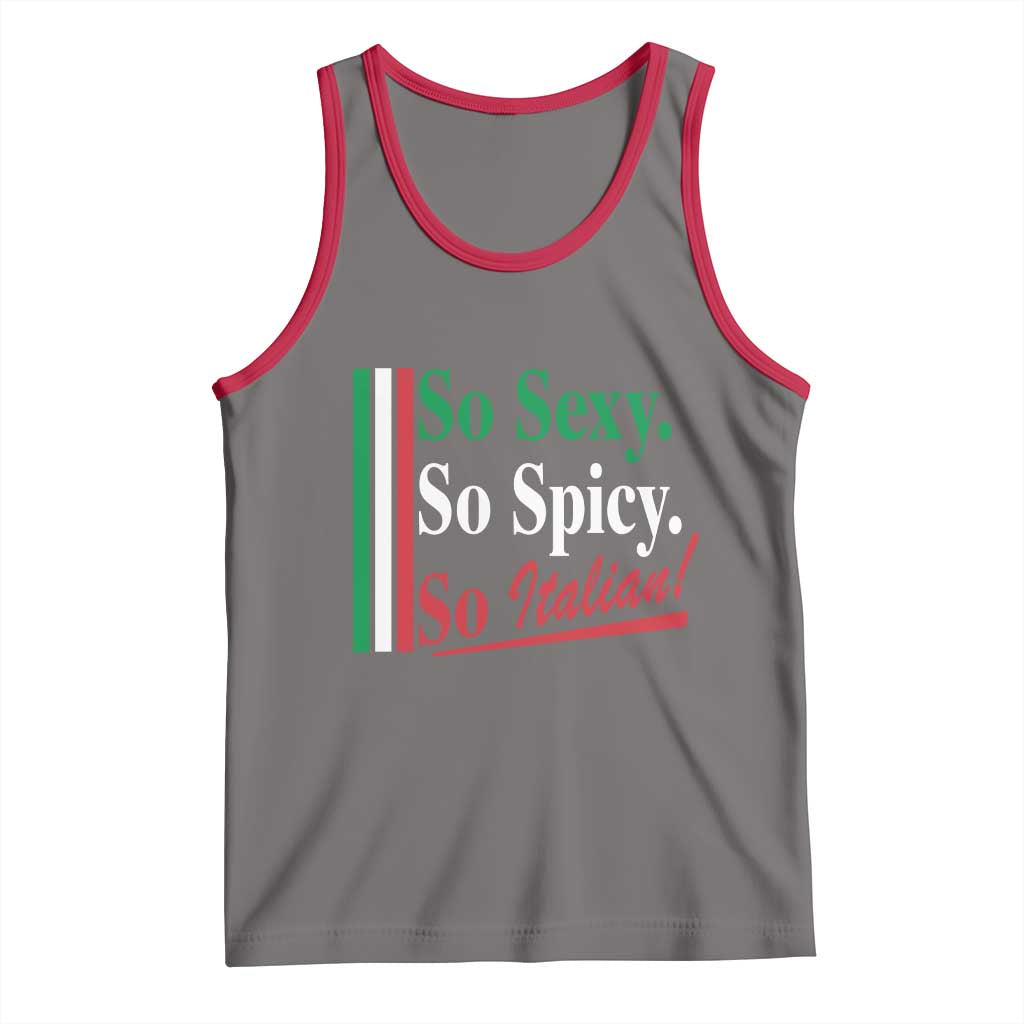 Funny Italian Pride Tank Top So Sexy So Spicy So Italian Chef Humor - Wonder Print Shop