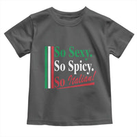 Funny Italian Pride Toddler T Shirt So Sexy So Spicy So Italian Chef Humor - Wonder Print Shop