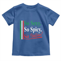 Funny Italian Pride Toddler T Shirt So Sexy So Spicy So Italian Chef Humor - Wonder Print Shop
