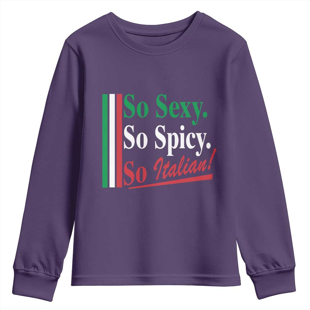 Funny Italian Pride Youth Sweatshirt So Sexy So Spicy So Italian Chef Humor - Wonder Print Shop