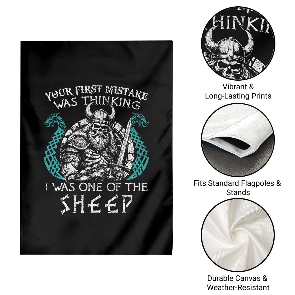 Viking Your First Mistake Was Thinking I Was One Of The Sheep Garden Flag Viking Warrior - Wonder Print Shop