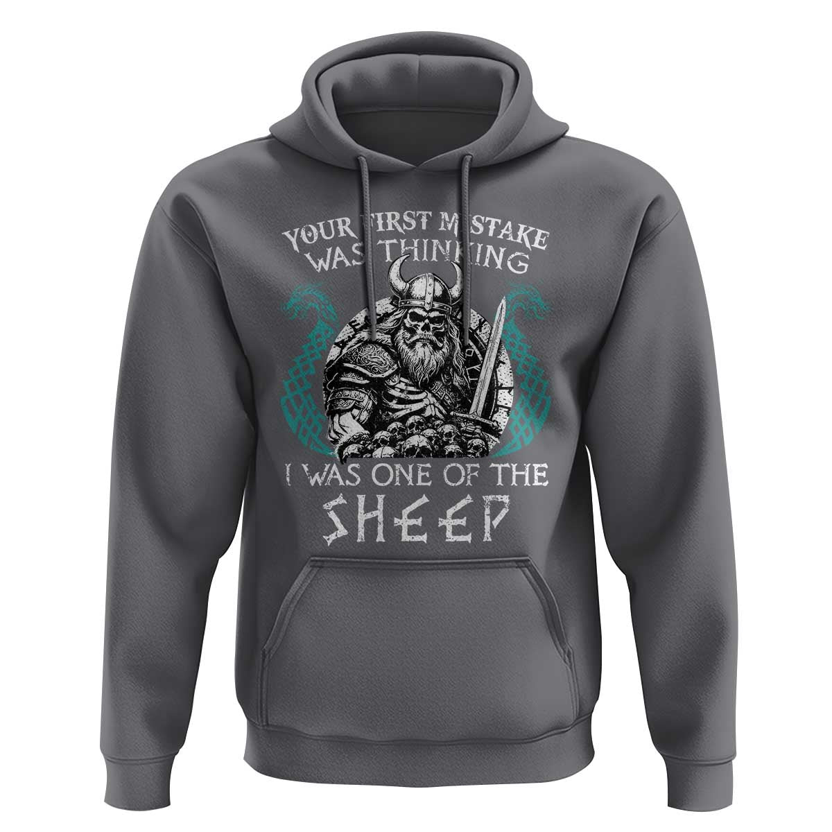 Viking Your First Mistake Was Thinking I Was One Of The Sheep Hoodie Viking Warrior - Wonder Print Shop