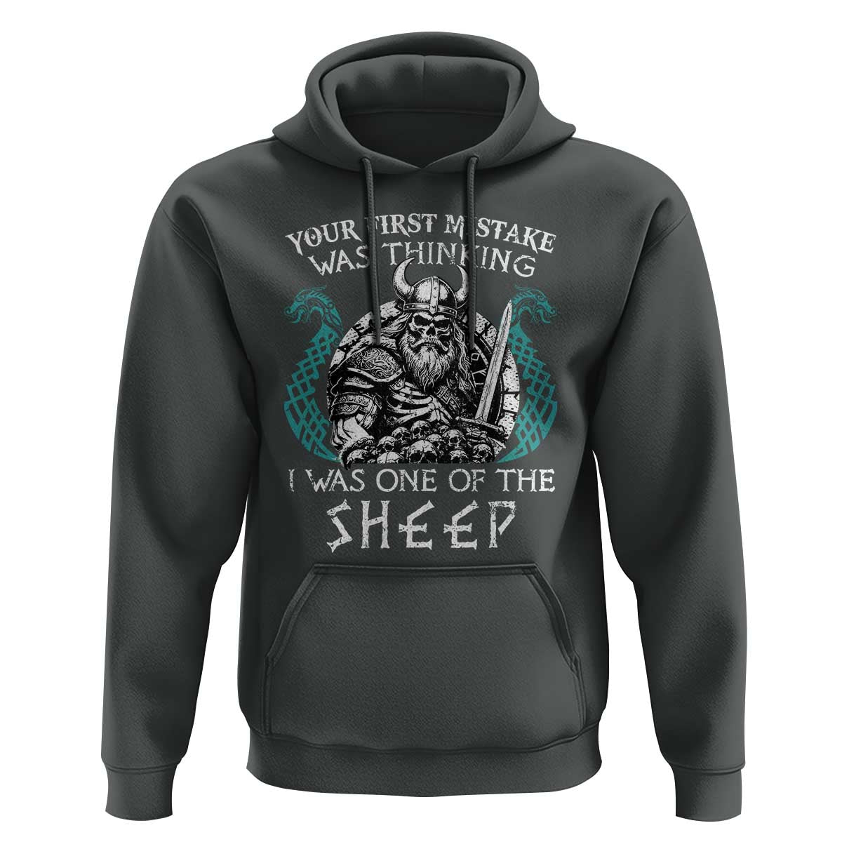 Viking Your First Mistake Was Thinking I Was One Of The Sheep Hoodie Viking Warrior - Wonder Print Shop