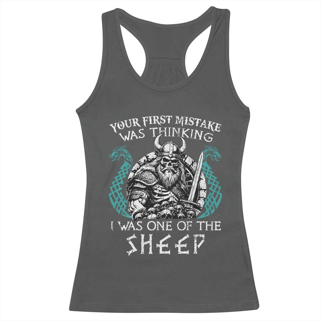 Viking Your First Mistake Was Thinking I Was One Of The Sheep Racerback Tank Top Viking Warrior - Wonder Print Shop