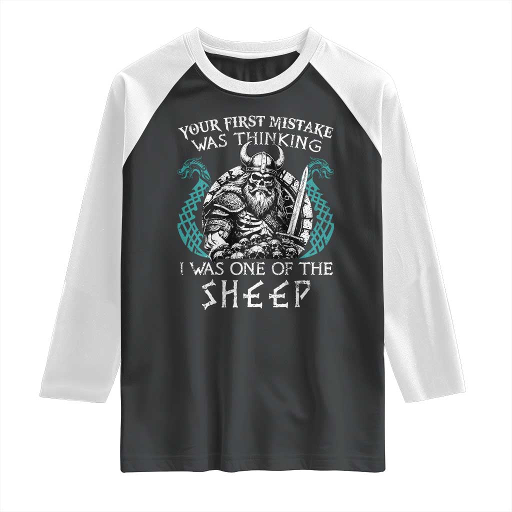 Viking Your First Mistake Was Thinking I Was One Of The Sheep Raglan Shirt Viking Warrior - Wonder Print Shop